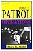 Police Patrol Operations
