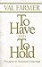 To Have and to Hold: Though...
