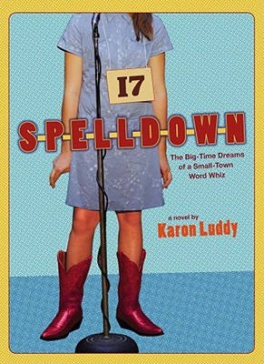 Spelldown: The Big-Time Dreams of a Small-Town Word Whiz (Hardcover)