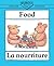 Food/LA Nourriture (Bilingual First Books/English-French) (French Edition)