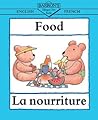 Food/LA Nourriture (Bilingual First Books/English-French) (French Edition)
