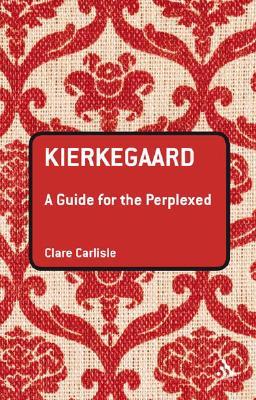 Kierkegaard: A Guide for the Perplexed (Paperback)