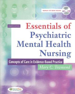 Essentials of Psychiatric Mental Health Nursing: Concepts of Care in Evidence-Based Practice (Paperback)