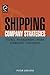 Shipping Company Strategies by Peter Lorange