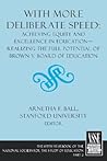 With More Deliberate Speed: Achieving Equity and Excellence in Education-Realizing the Full Potential of Brown V. Board of Education Part II ... National Society for the Study of Education)