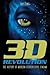 3-D Revolution: The History...