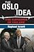 The Oslo Idea