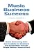 Music Business Success by David R. Hooper