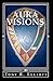 Aura Visions by Tony R. Elliott