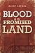 Blood In The Promised Land