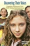 Discovering Their Voices: Engaging Adolescent Girls With Young Adult Literature