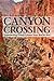 Canyon Crossing: Experienci...