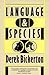 Language and Species by Derek Bickerton Language and Species by Derek Bickerton