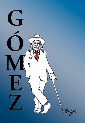 Gomez the God (Hardcover)