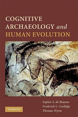 Cognitive Archaeology and Human Evolution (Paperback)