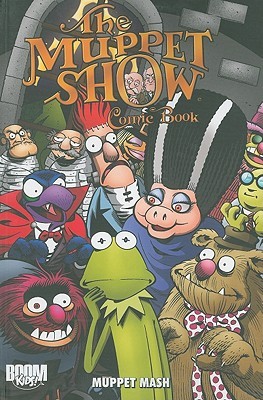 The Muppet Show Comic Book: Muppet Mash (Paperback)