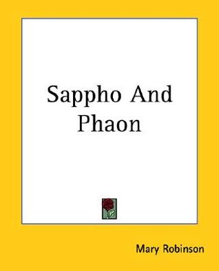 Sappho and Phaon: In a Series of Legitimate Sonnets (Paperback)