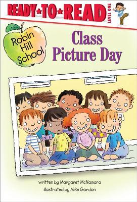 Class Picture Day: Ready-to-Read Level 1 (Robin Hill School)