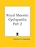 Royal Masonic Cyclopaedia P...