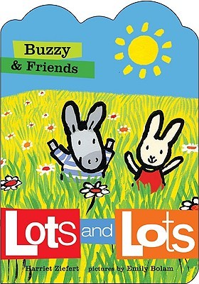 Buzzy & Friends: Lots and Lots (Board Book)