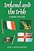 Ireland and the Irish: A Short History