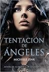 Tentación de ángeles by Michelle Zink
