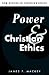 Power and Christian Ethics (New Studies in Christian Ethics, Series Number 3)