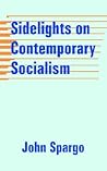 Sidelights on Contemporary Socialism