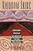 Rainbow Tribe: Ordinary People Journeying on the Red Road