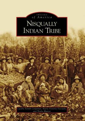 Nisqually Indian Tribe (Images of America: Washington)
