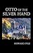 Otto of the Silver Hand