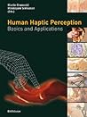 Human Haptic Perception: Basics and Applications