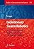 Evolutionary Swarm Robotics: Evolving Self-Organising Behaviours in Groups of Autonomous Robots (Studies in Computational Intelligence, 108)