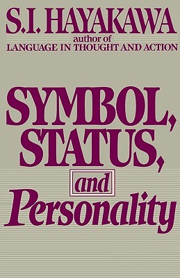 Symbol, Status, And Personality: Language and Its Critical Importance in Contemporary Society (Paperback)