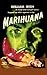 Marihuana: A Drug-Crazed Killer at Large