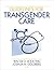 Guidelines for Transgender Care