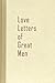 Love Letters of Great Men