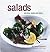 'Salads: Starters, Mains and Sides'