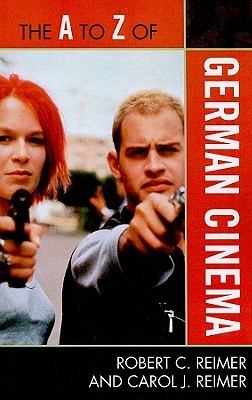 The A to Z of German Cinema (The A to Z Guide Series)