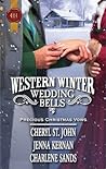 Western Winter Wedding Bells by Cheryl St. John