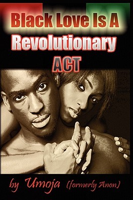 Black Love Is a Revolutionary ACT (Paperback)
