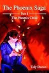 The Phoenix Saga: The Phoenix Child