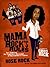 Mama Rock's Rules: Ten Less...