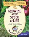 Growing at the Speed of Life: A Year in the Life of My First Kitchen Garden