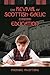 The Revival of Scottish Gaelic Through Education by Michael McIntyre