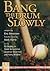 Bang the Drum Slowly by Eric Simonson Bang the Drum Slowly by Eric Simonson