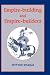 Empire-building and Empire-builders: Twelve Studies