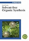 Solvent-Free Orga...