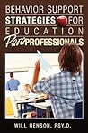 Behavior Support Strategies for Education Paraprofessionals Behavior Support Strategies for Education Paraprofessionals