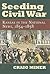 Seeding Civil War: Kansas in the National News, 1854-1858